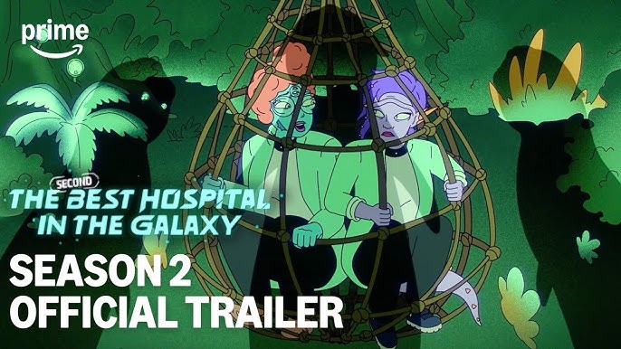 The Second Best Hospital In The Galaxy Trailer