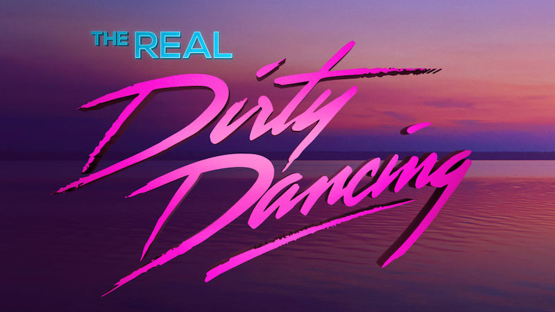 The Real Dirty Dancing TV Spots